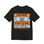 Uniting People Through Segregation
