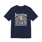 Journalism - Looking Down Their Nose at Reality