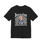 Journalism - Looking Down Their Nose at Reality