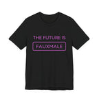 The Future is Fauxmale