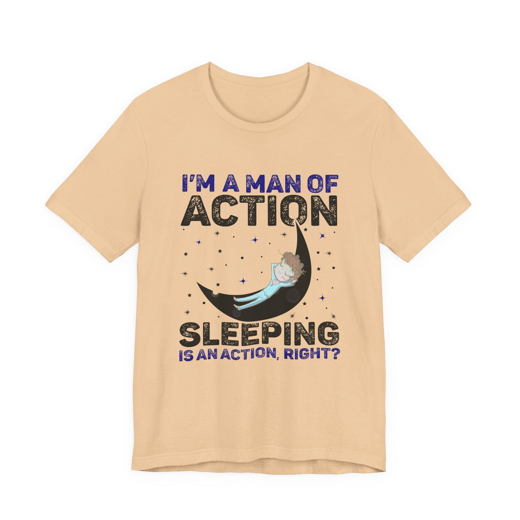 Man of Action - Sleeping is an Action [Adult Tee]
