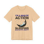 Man of Action - Sleeping is an Action [Adult Tee]