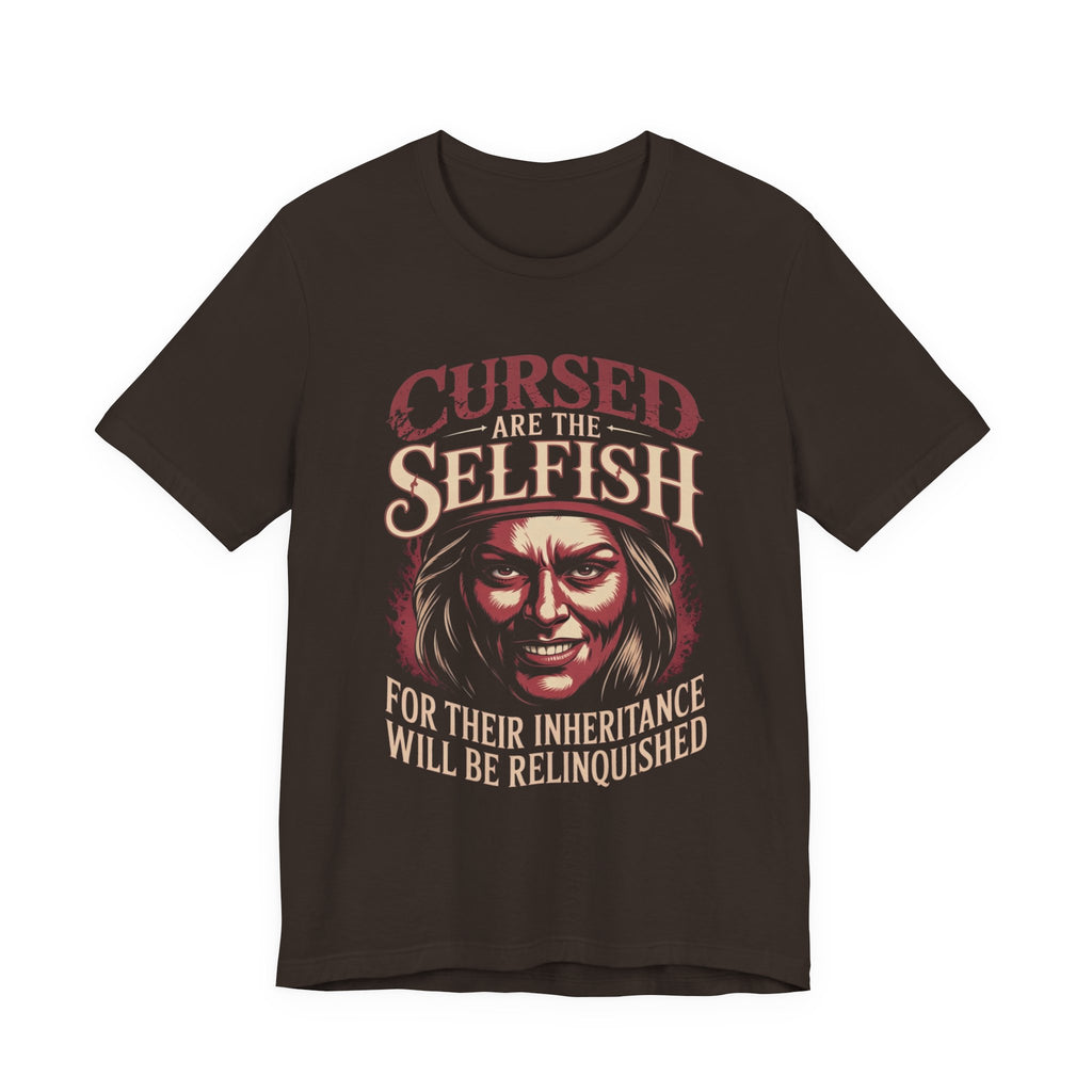 Cursed Are the Selfish