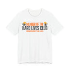 Member of the Hard Lives Club
