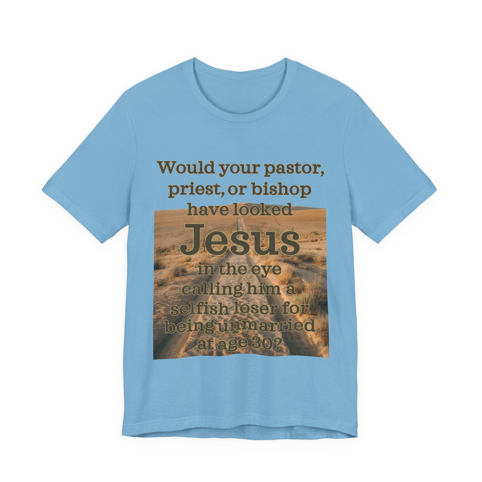 Jesus - Unmarried Selfish Loser