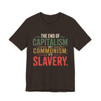 Capitalism - Communism - Slavery