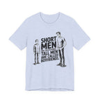 Short Men Are Called Kings - Tall Men Are Called Boyfriends