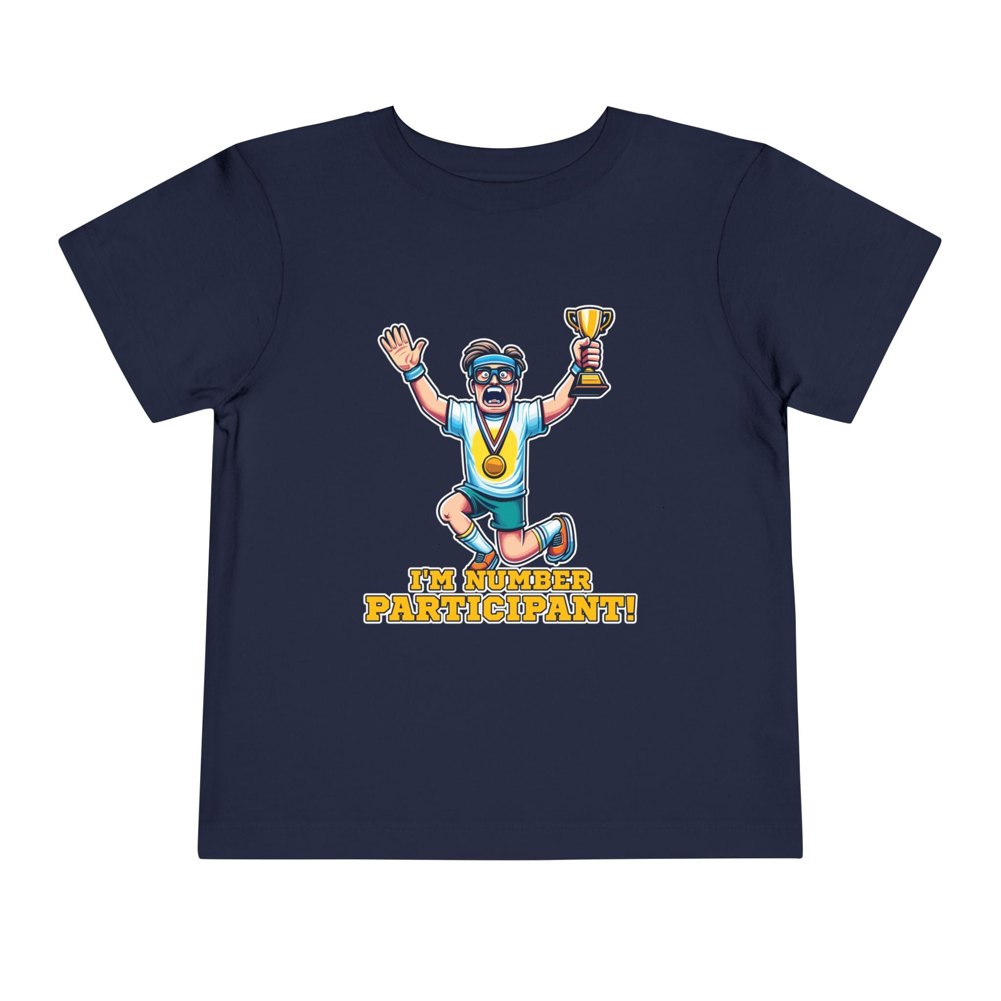I'm Number Participant [Toddler Tee]
