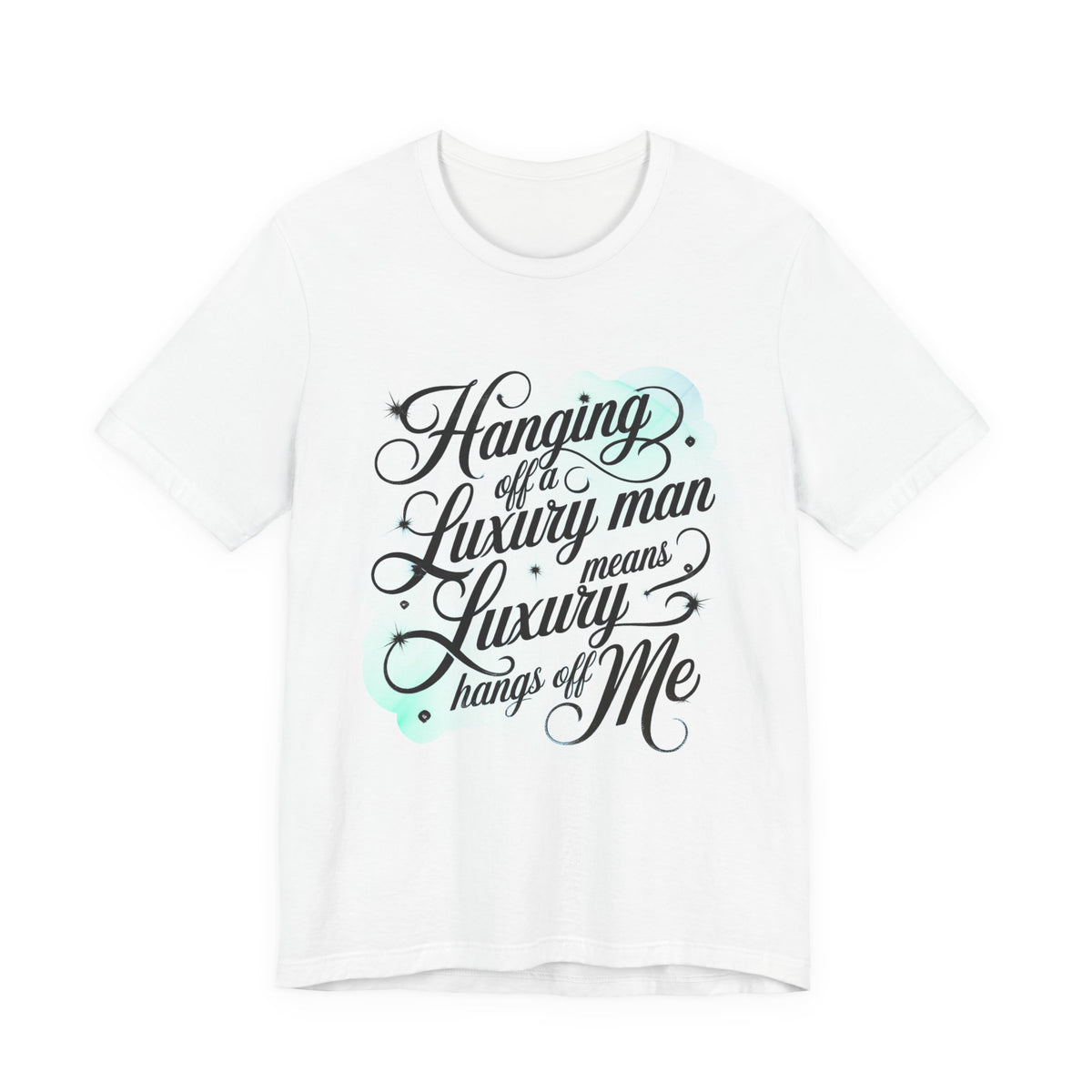 Hanging Off a Luxury Man Means Luxury Hands of Me