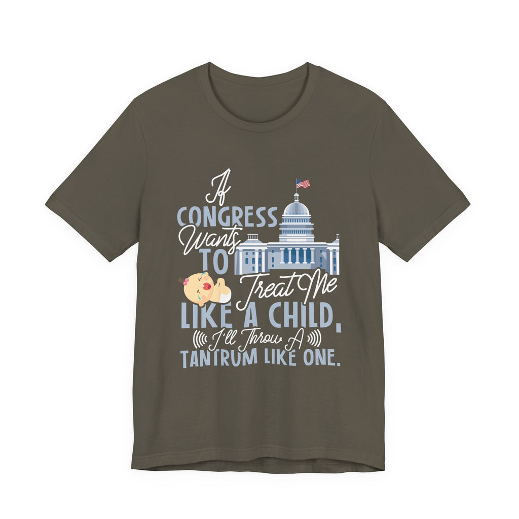 Congress Treat Me Like a Child - Tantrum