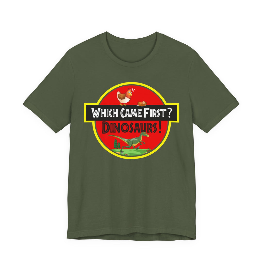 Which Came First - Dinosaurs [Adult Tee]