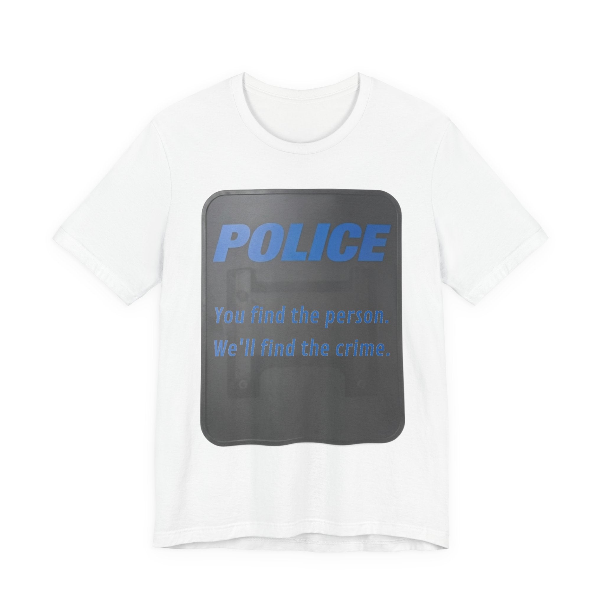 Riot Shield: You Find the Person; We'll Find the Crime