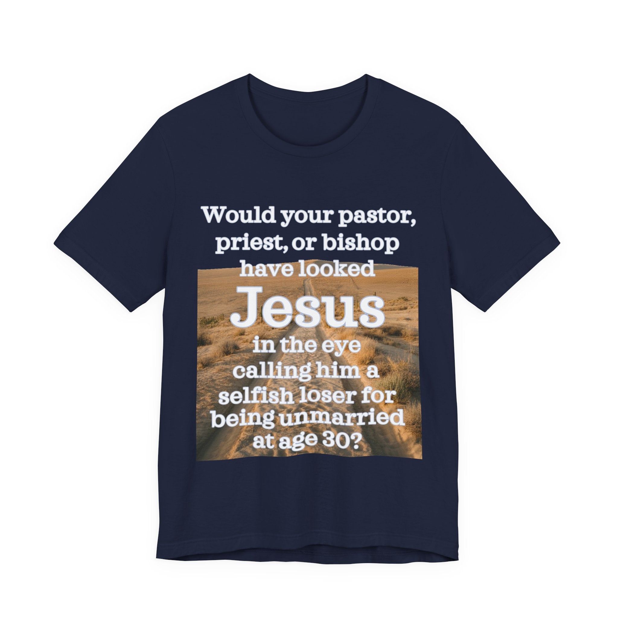 Jesus - Unmarried Selfish Loser