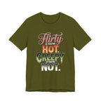 Flirty If You're Hot Creepy If You're Not