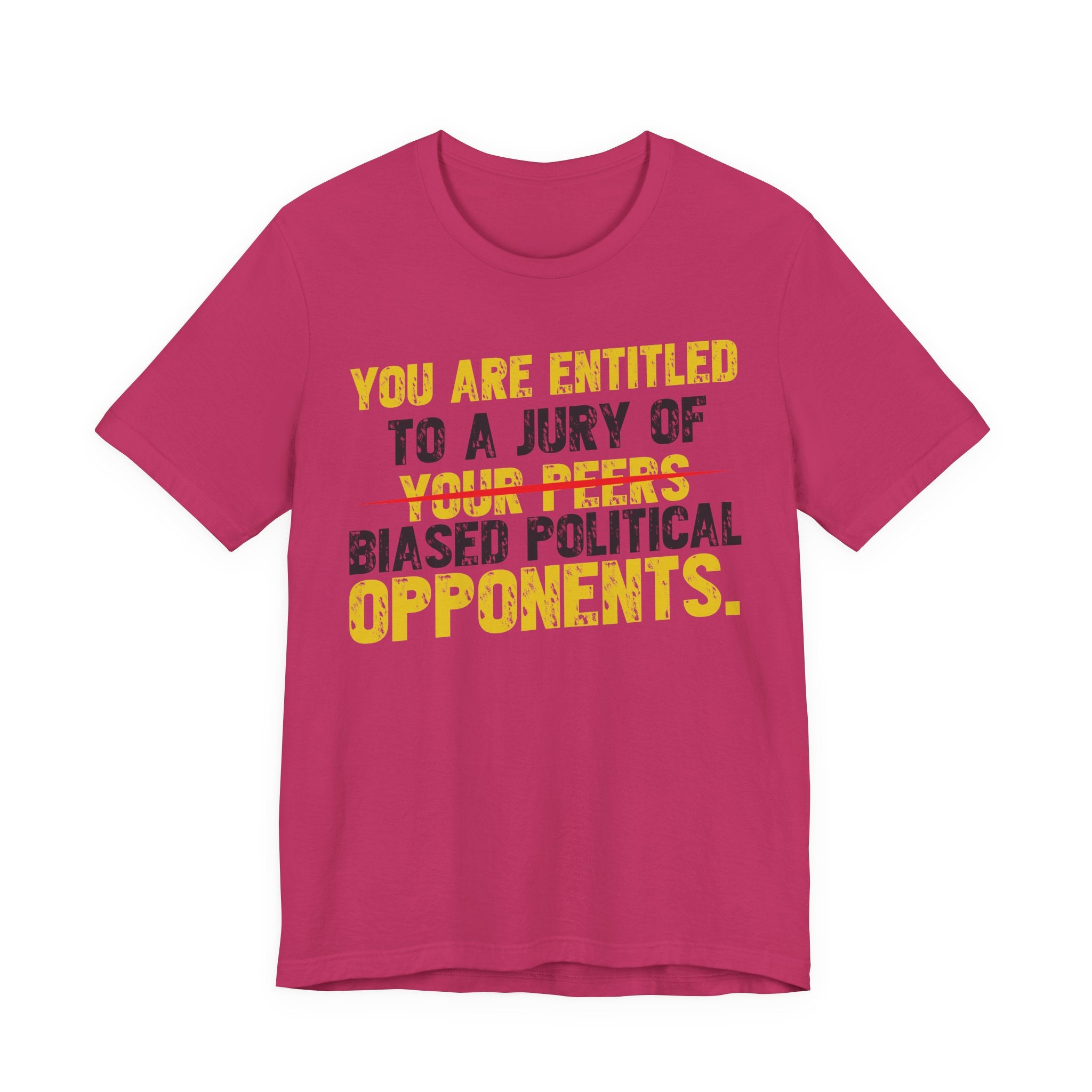 Entitled to a Jury of Biased Political Opponents