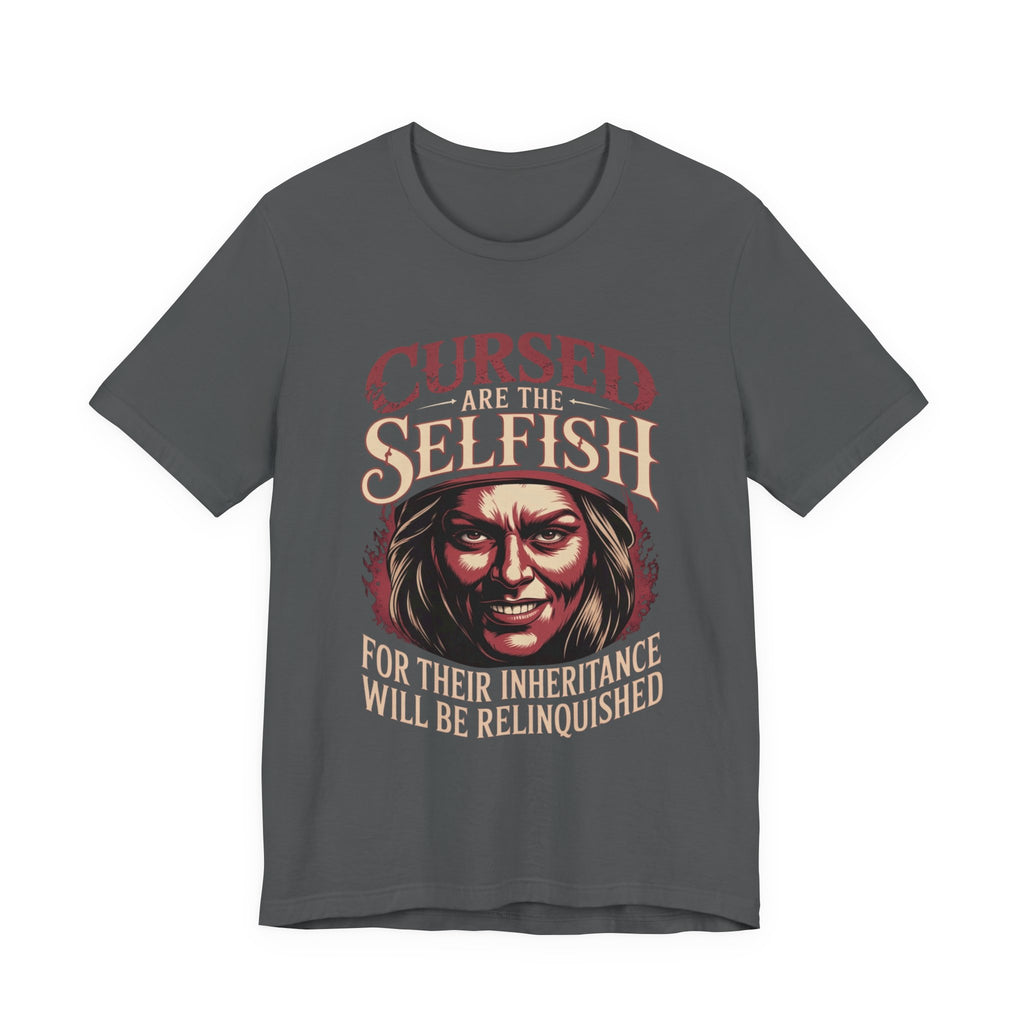 Cursed Are the Selfish