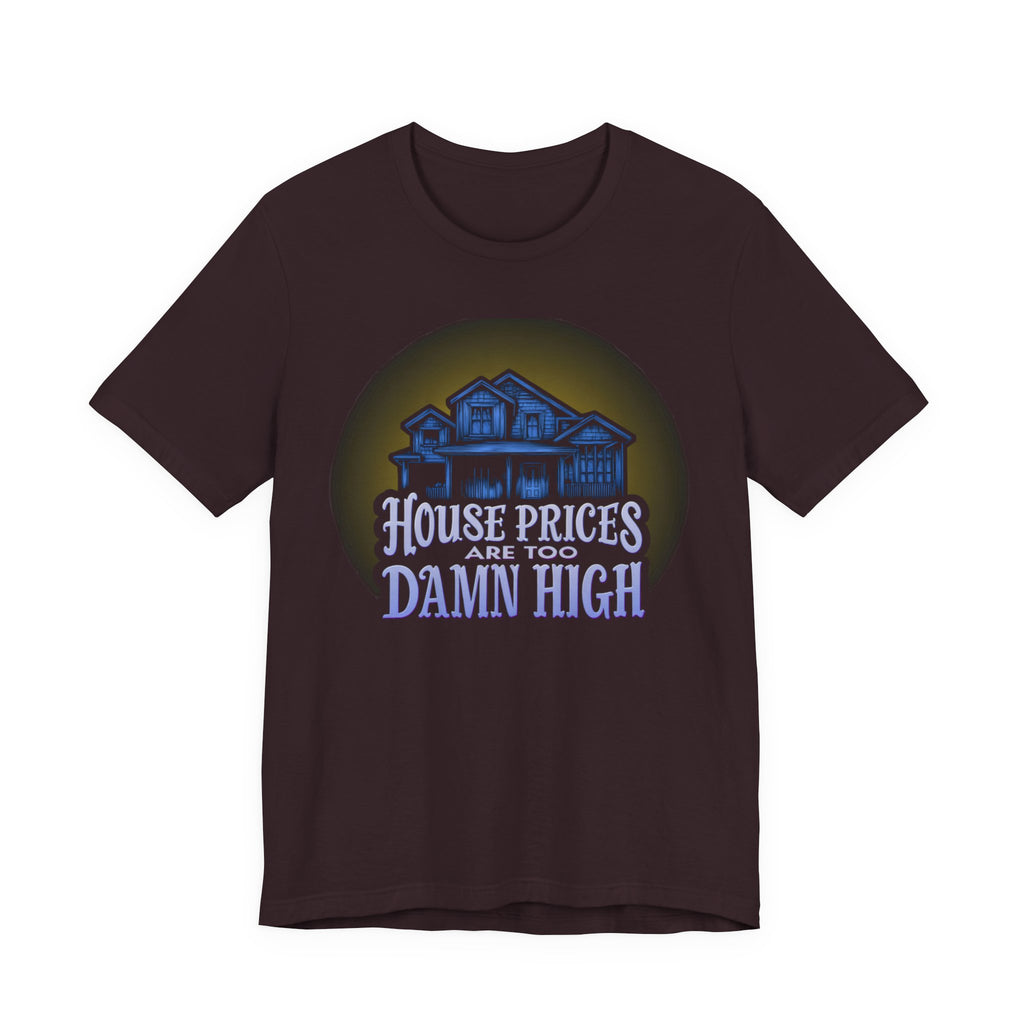 House Prices Are Too High