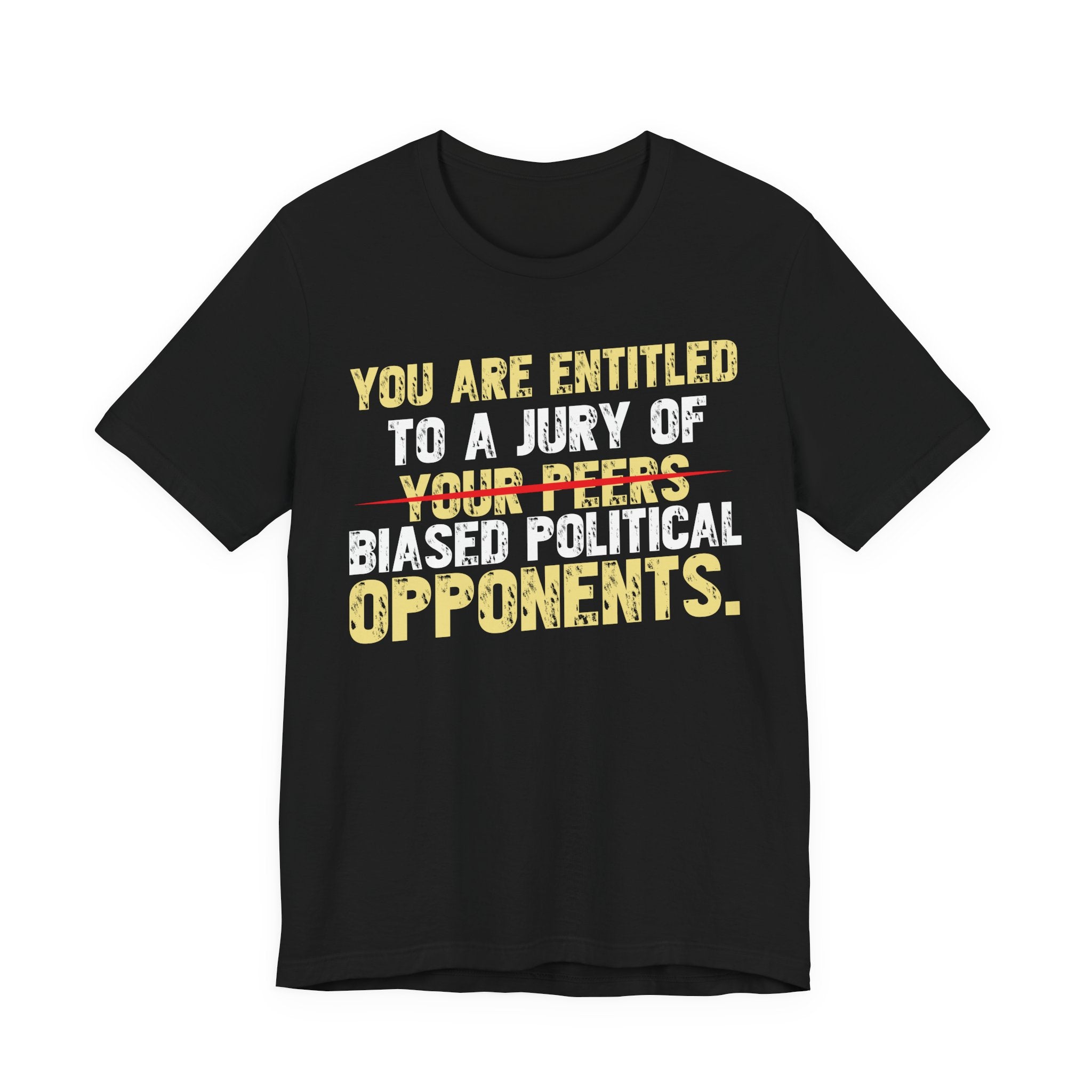 Entitled to a Jury of Biased Political Opponents