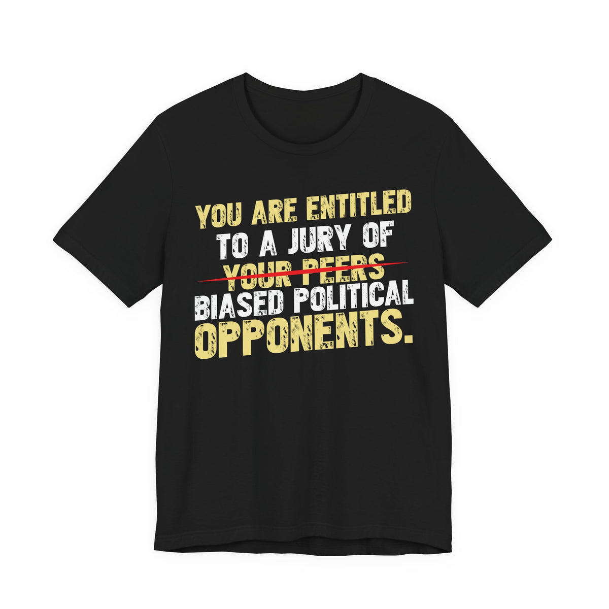 Entitled to a Jury of Biased Political Opponents