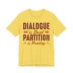 Dialogue Is Dead Partition Is Pending