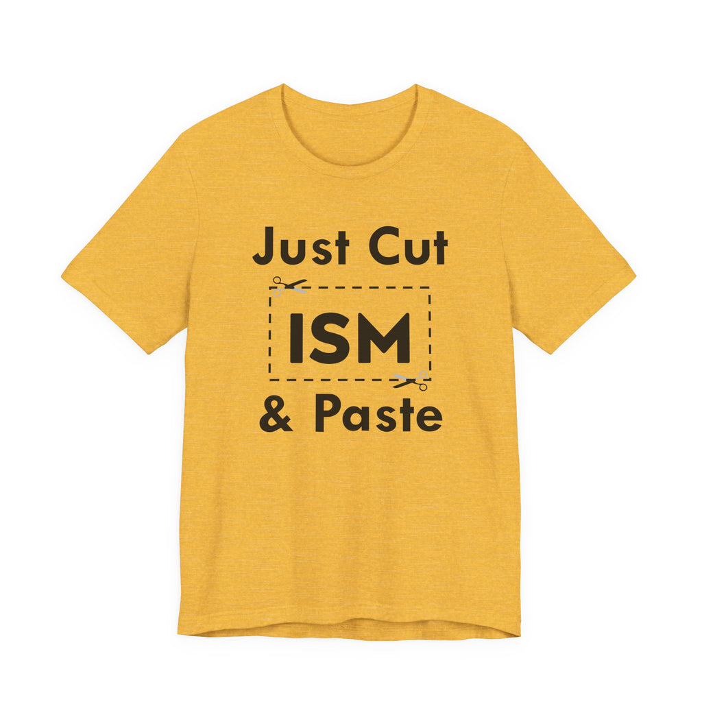 Just Cut & Paste - ISM