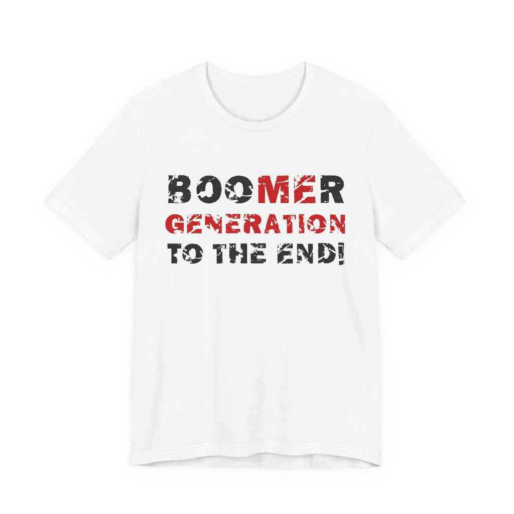 BooMEr GENERATION To The End!