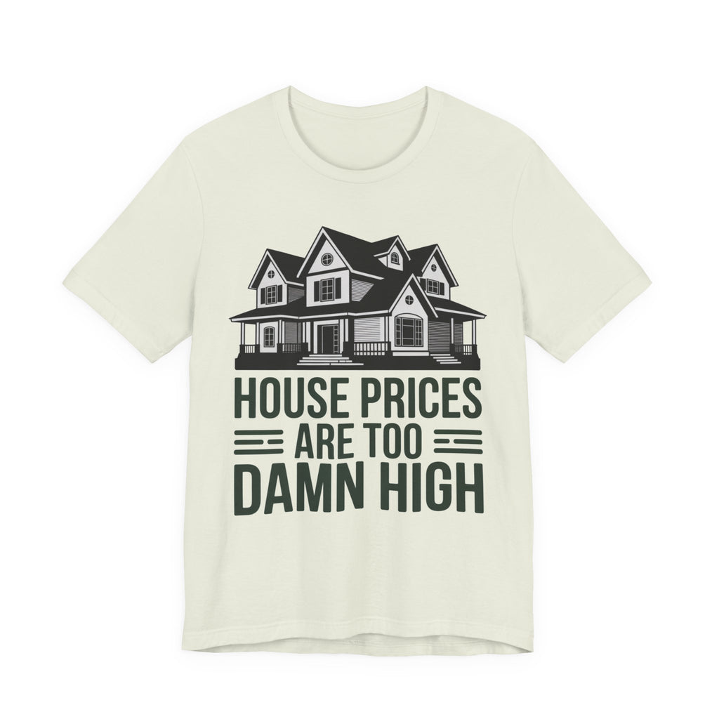 House Prices Are Too High