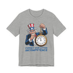 Forget Our Utter Incompetence - Uncle Sam