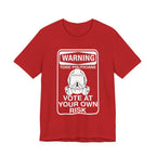 Warning: Toxic Politicians - Vote At Your Own Risk