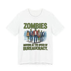 Zombies: Moving at the Speed of Bureaucracy