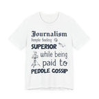 Journalism - Superior Gossip Peddlers