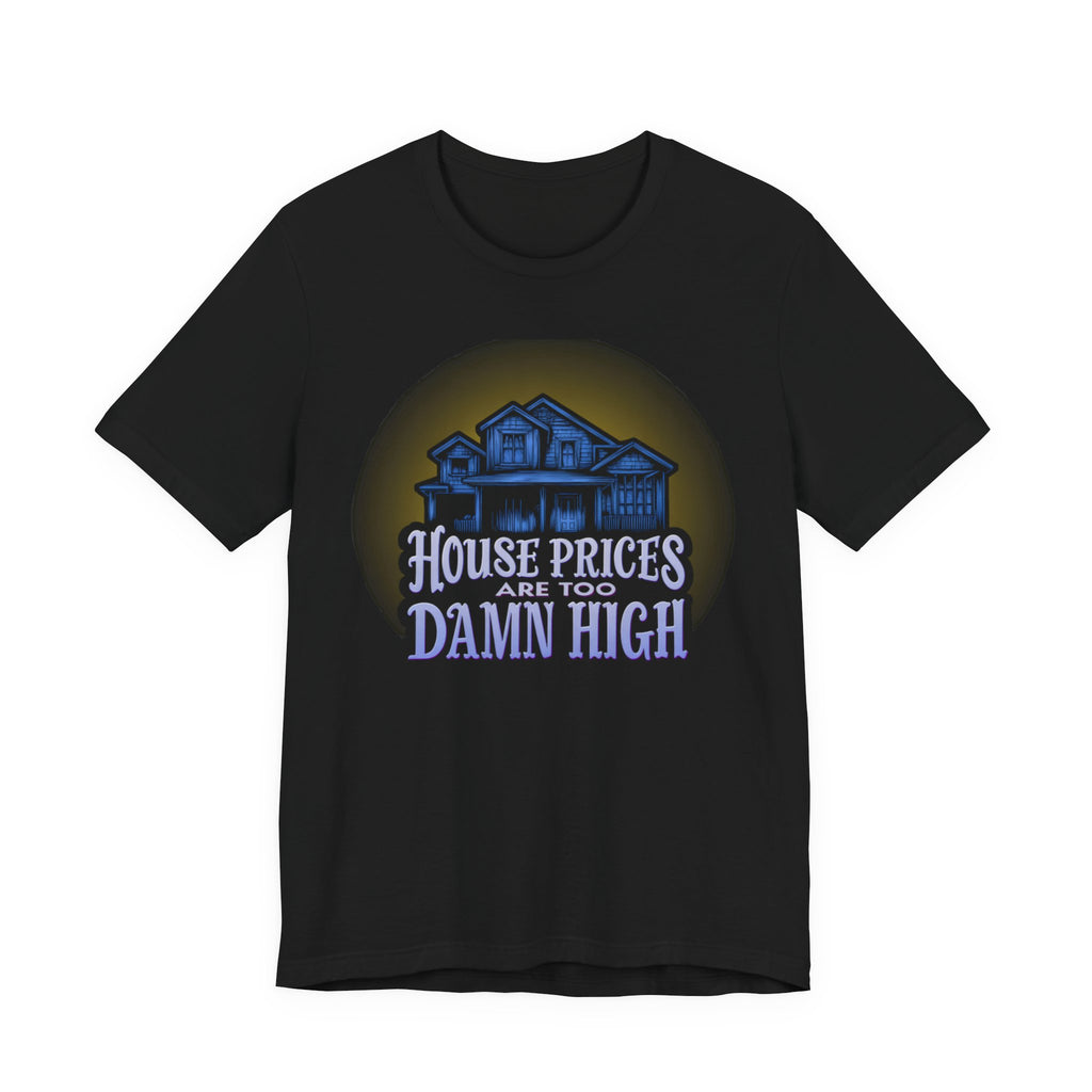 House Prices Are Too High