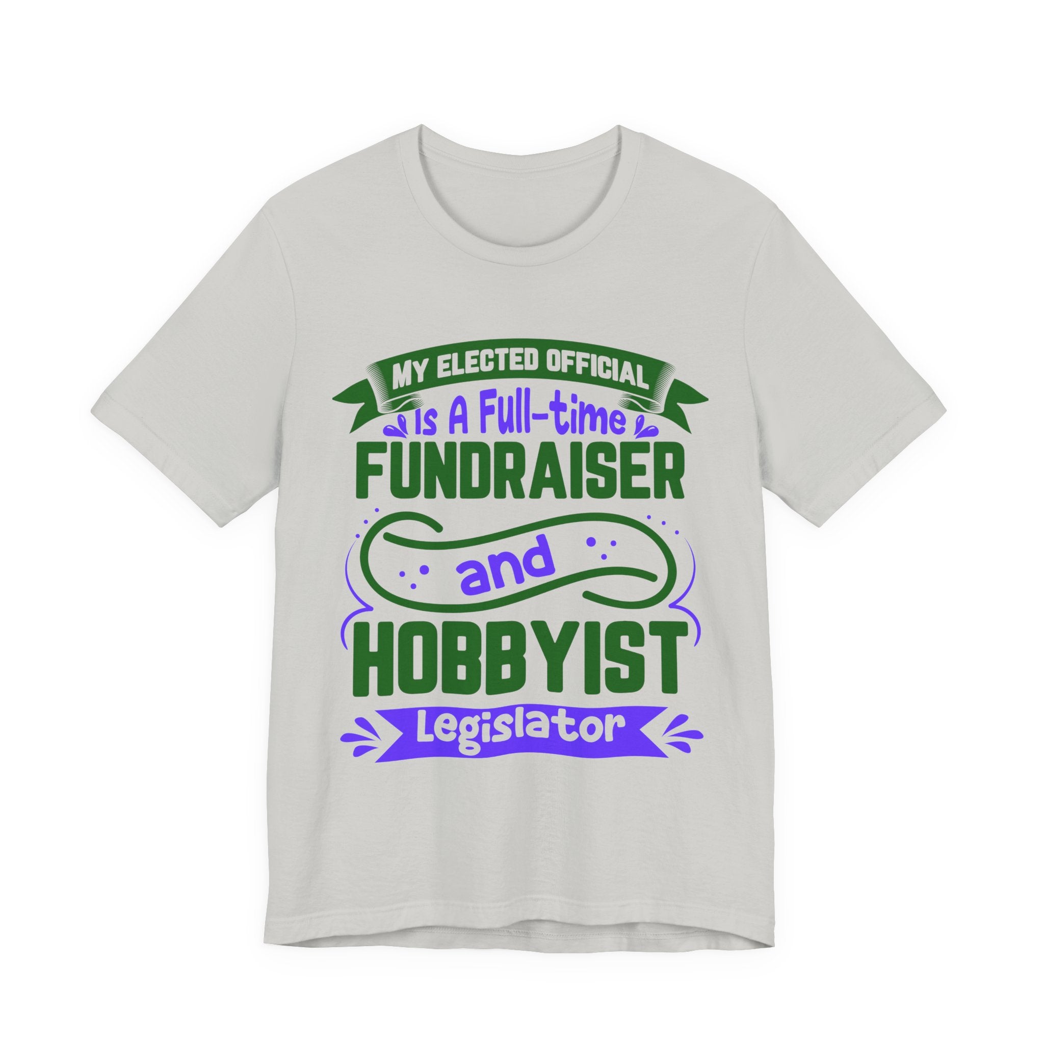 Full-Time Fundraiser and Hobbyist Legislator
