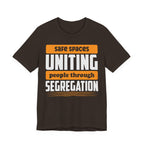 Uniting People Through Segregation