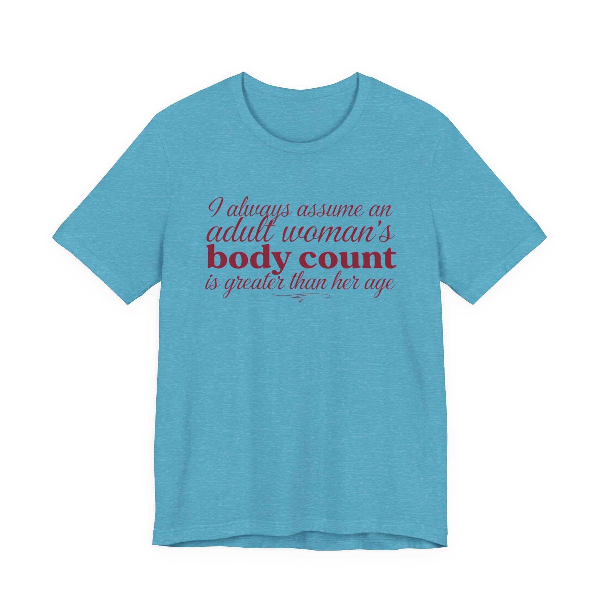 Adult woman’s body count is greater than her age - NSFW