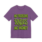 Mo Problems Raises Mo Money