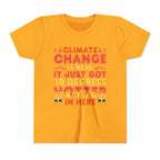 Climate Change is Real - Hotter [Youth Tee]