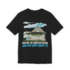 Renting the American Dream - Not Happy