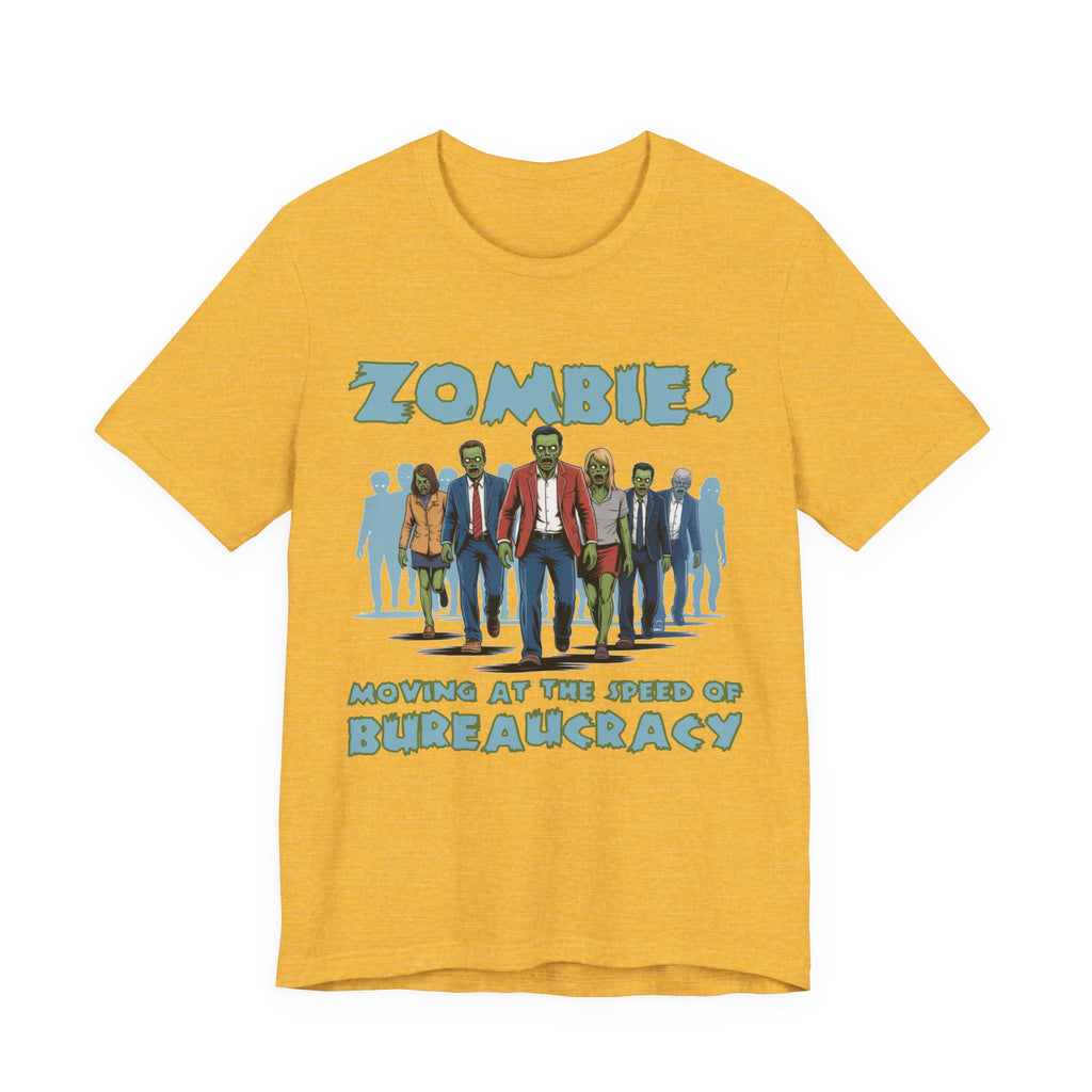Zombies: Moving at the Speed of Bureaucracy