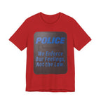 Riot Shield: Enforce Feelings, Not Law