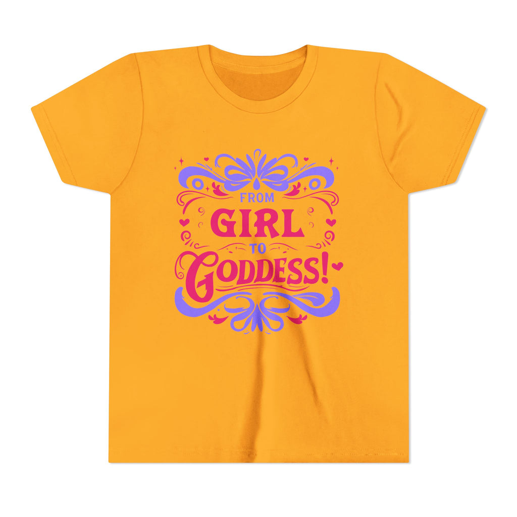 From Girl to Goddess [Youth Tee]
