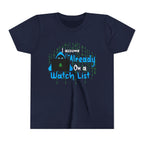 Already On a Watch List [Youth Tee]