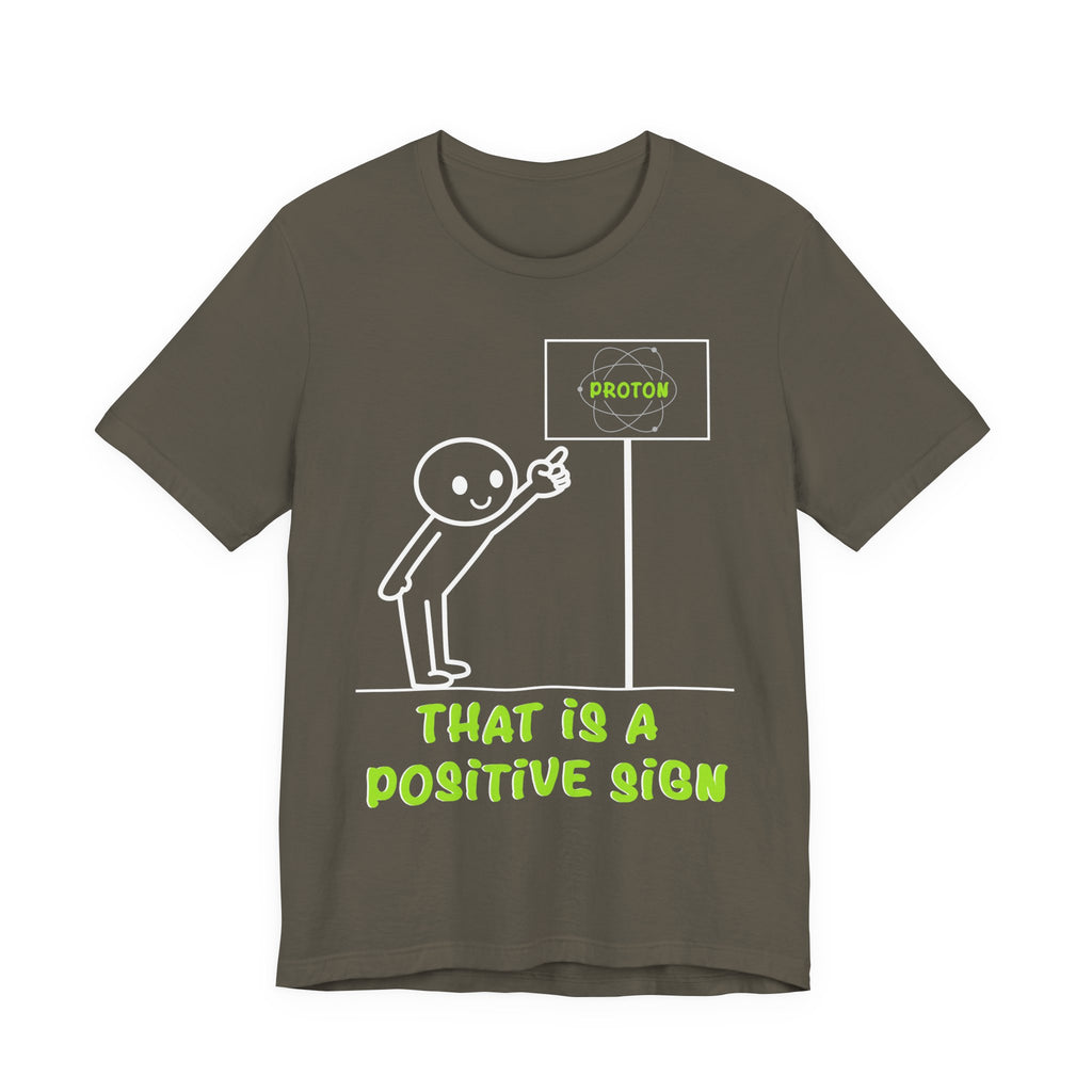 That is a Positive Sign [Adult Shirt]