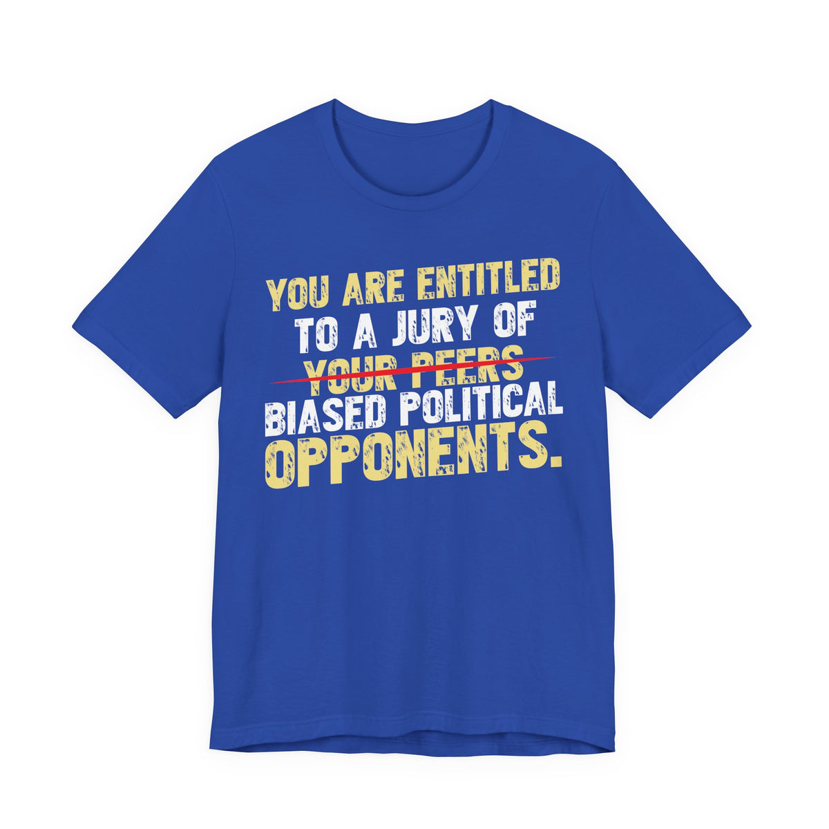 Entitled to a Jury of Biased Political Opponents