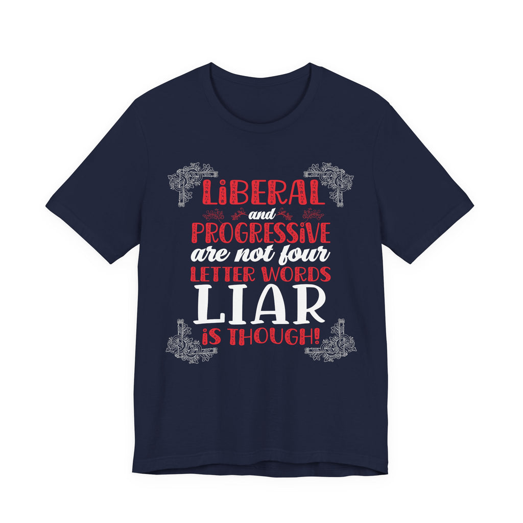 Liberal / Progressive - Not Four Letter Words