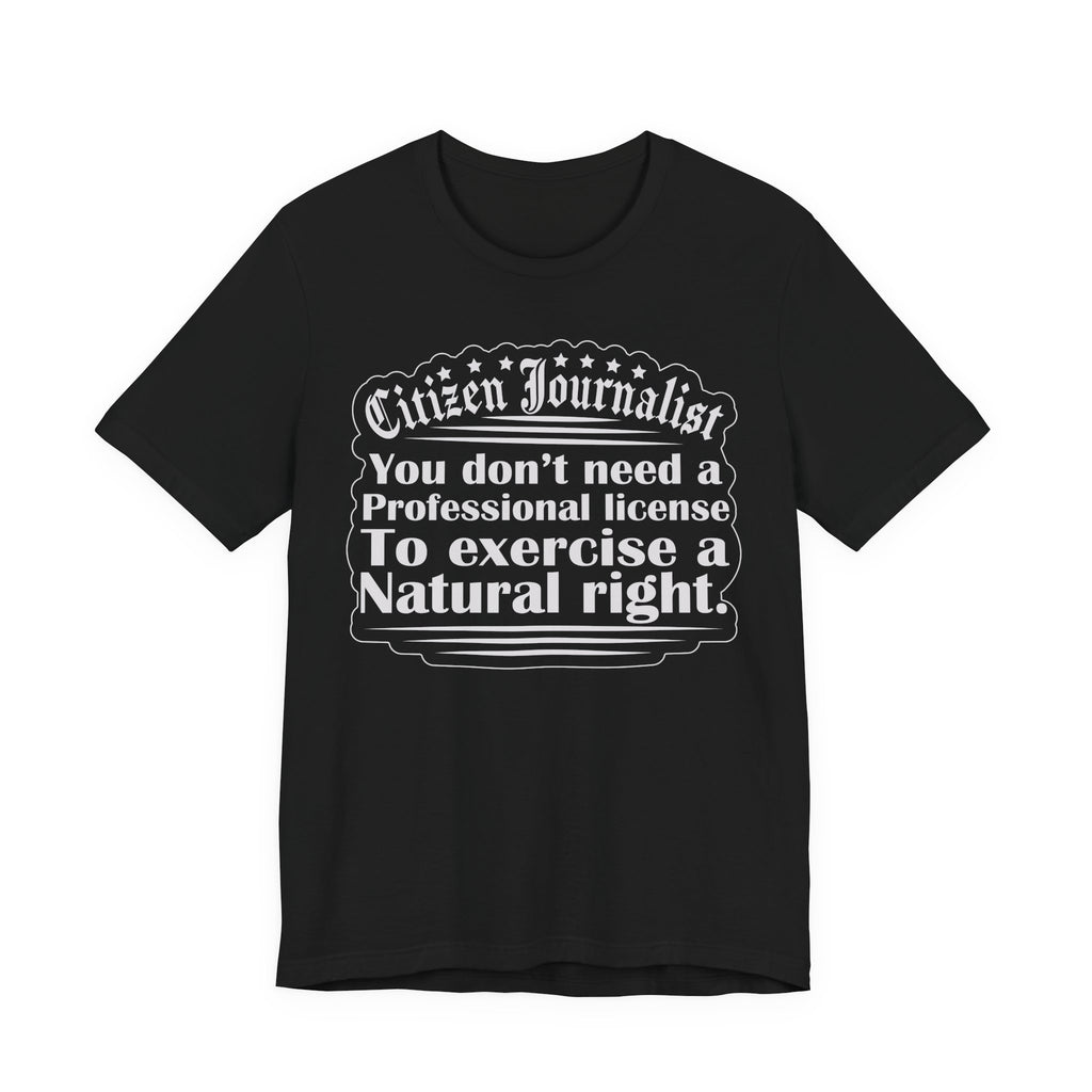 Citizen Journalist - Natural Right