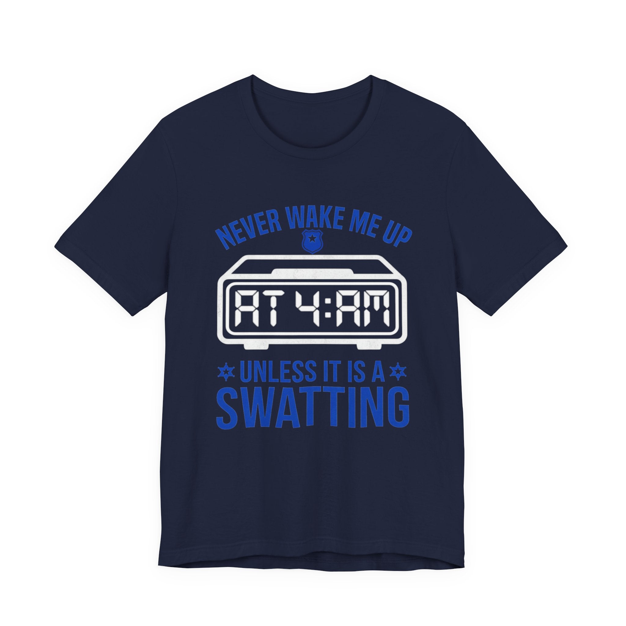 Never Wake Me Up at 4:00 AM Unless It Is a Swatting
