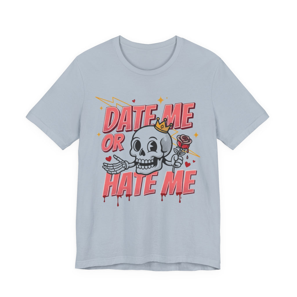 Date Me or Hate Me