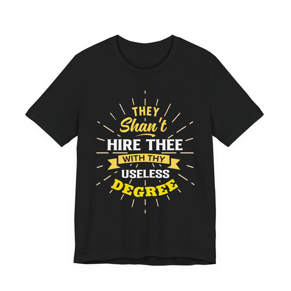 Useless Degree Tee