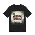 It's Mourning in America